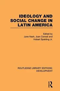 Ideology and Social Change Latin America