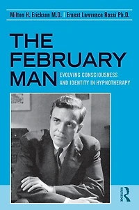 The February Man: Evolving Consciousness and Identity Hypnotherapy