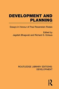 Development and Planning: Essays Honour of Paul Rosenstein-Rodan