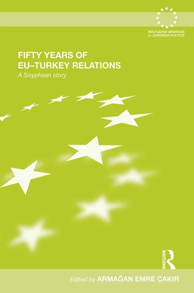 Fifty Years of EU-Turkey Relations: A Sisyphean Story
