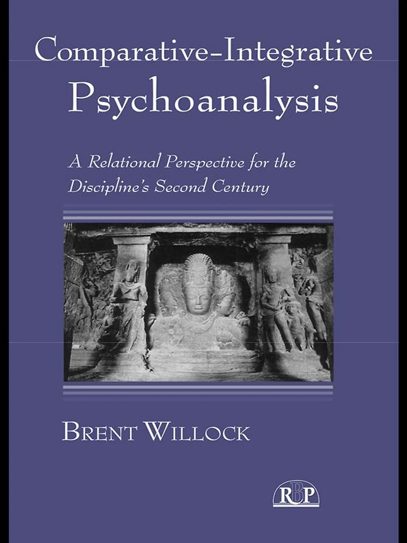 Comparative-Integrative Psychoanalysis: A Relational Perspective for the Discipline's Second Century