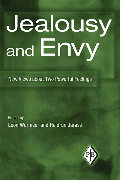 Jealousy and Envy: New Views about Two Powerful Feelings