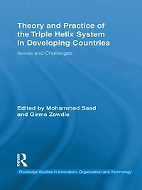 Theory and Practice of the Triple Helix Model Developing Countries: Issues Challenges