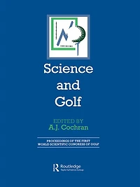 Science and Golf (Routledge Revivals): Proceedings of the First World Scientific Congress
