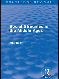 Social Struggles the Middle Ages (Routledge Revivals)