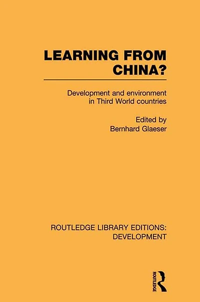 Learning From China?: Development and Environment Third World Countries