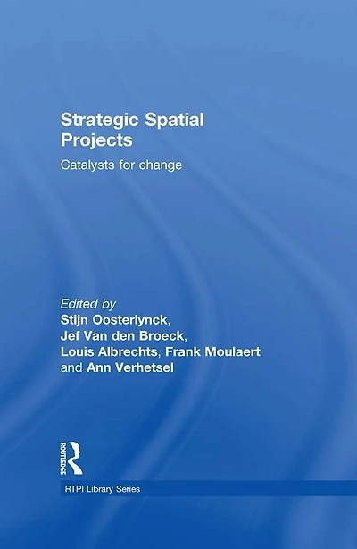 Strategic Spatial Projects: Catalysts for Change
