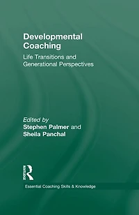 Developmental Coaching: Life Transitions and Generational Perspectives