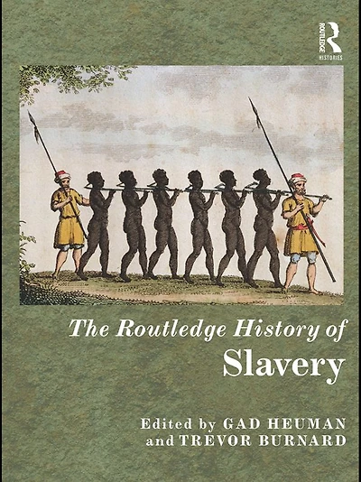 The Routledge History of Slavery