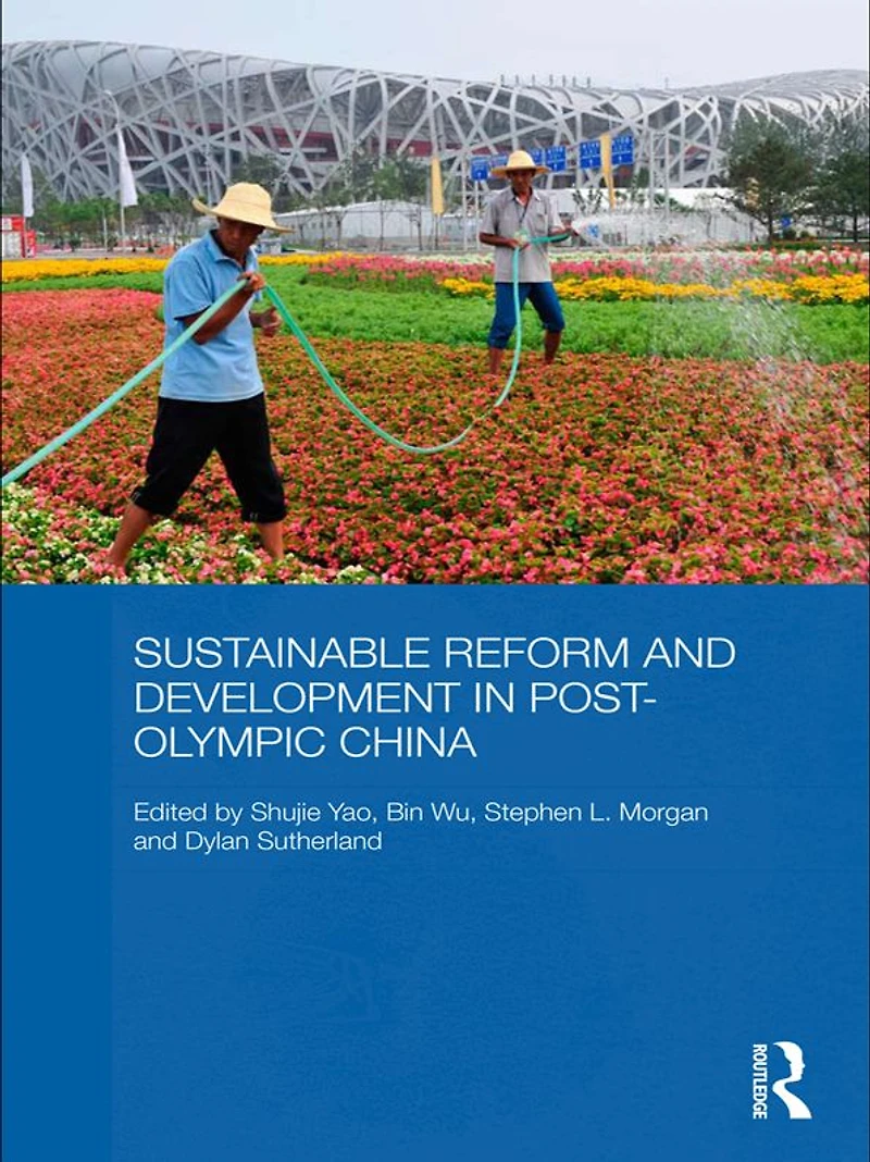 Sustainable Reform and Development Post-Olympic China