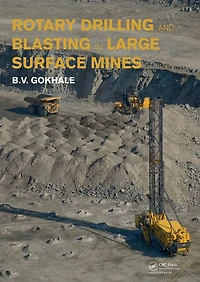 Rotary Drilling and Blasting Large Surface Mines