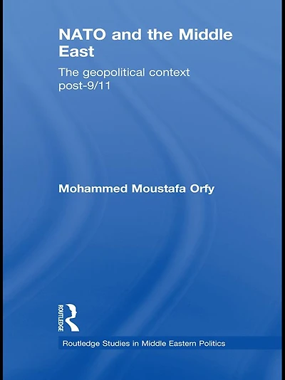 NATO and The Middle East: Geopolitical Context Post-9/11