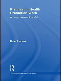 Planning Health Promotion Work: An Empowerment Model