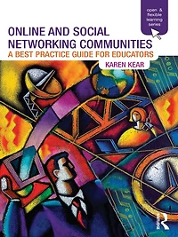 Online and Social Networking Communities: A Best Practice Guide for Educators