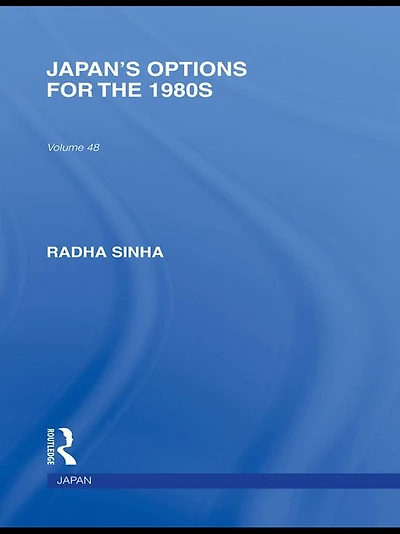 Japan's Options for the 1980s