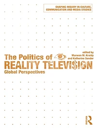 The Politics of Reality Television: Global Perspectives