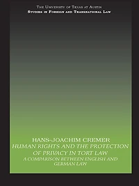 Human Rights and the Protection of Privacy Tort Law: A Comparison between English German Law