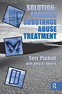 Solution-Focused Substance Abuse Treatment