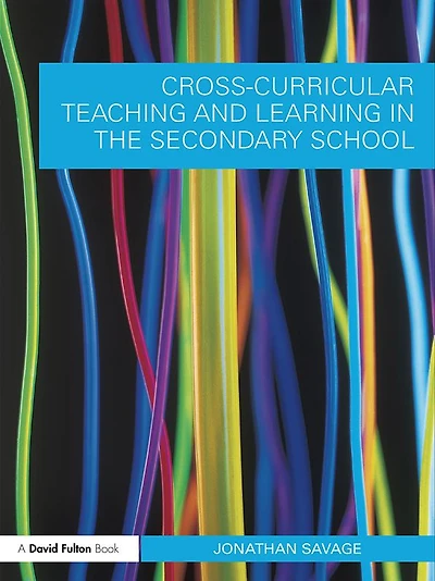 Cross-Curricular Teaching and Learning the Secondary School
