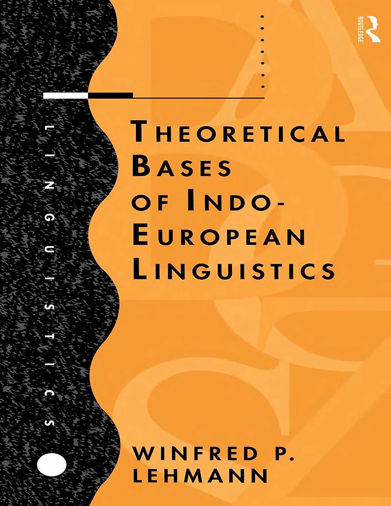 Theoretical Bases of Indo-European Linguistics