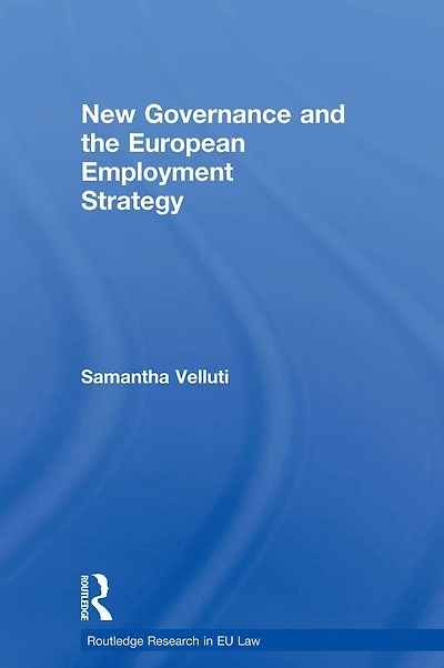 New Governance and the European Employment Strategy