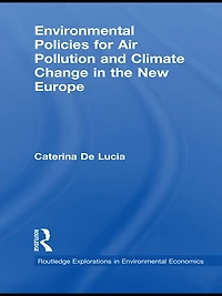 Environmental Policies for Air Pollution and Climate Change the New Europe