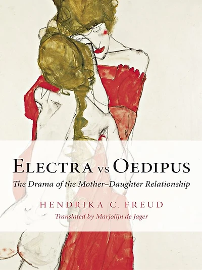 Electra vs Oedipus: the Drama of Mother-Daughter Relationship