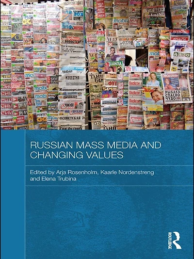 Russian Mass Media and Changing Values