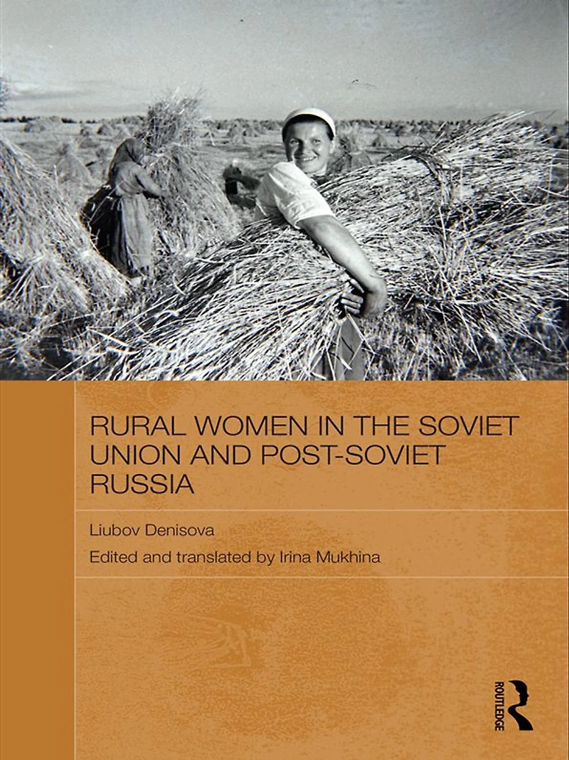 Rural Women the Soviet Union and Post-Soviet Russia