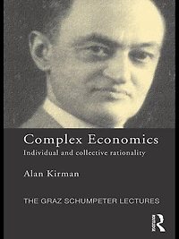 Complex Economics: Individual and Collective Rationality