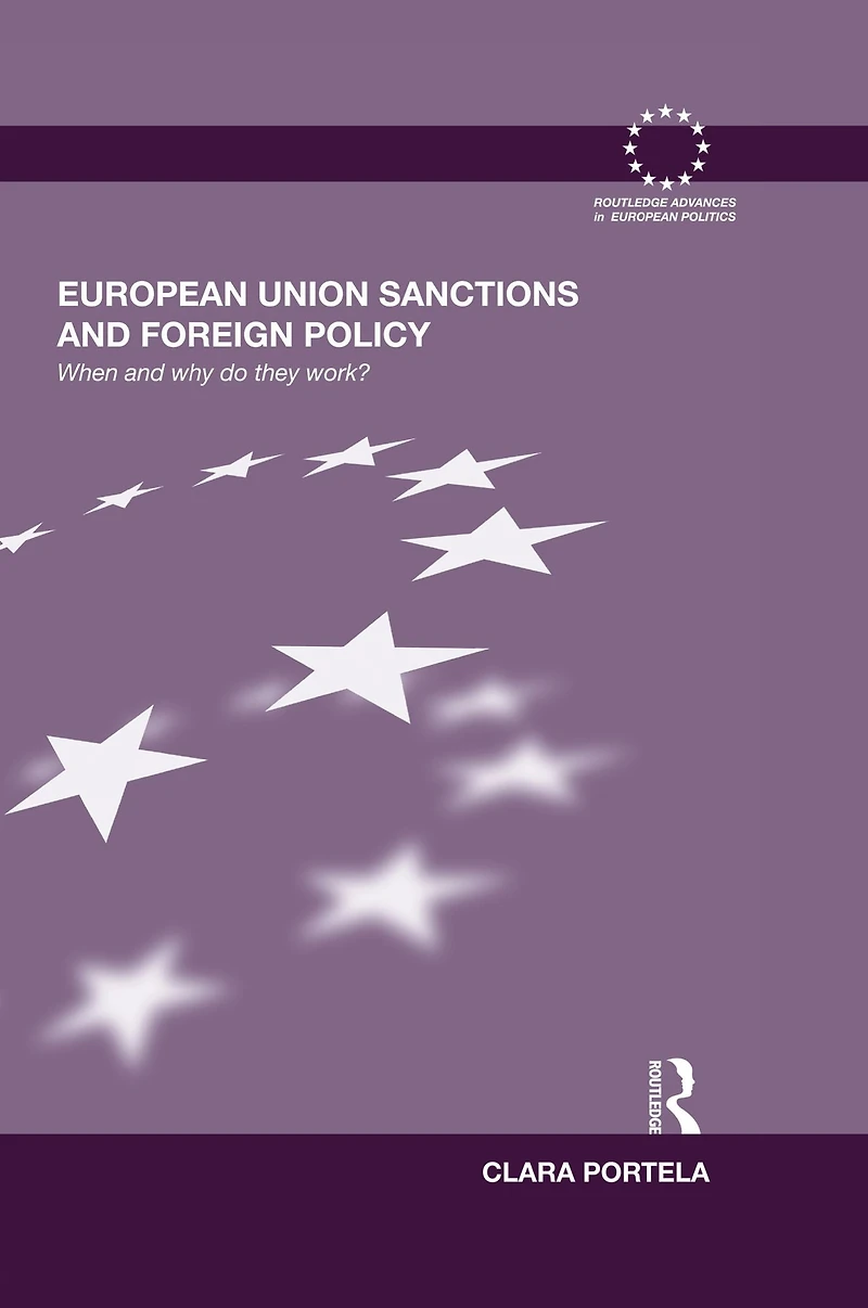 European Union Sanctions and Foreign Policy: When Why do they Work?