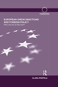 European Union Sanctions and Foreign Policy: When Why do they Work?