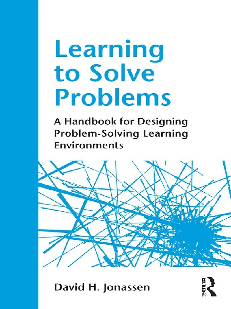 Learning to Solve Problems: A Handbook for Designing Problem-Solving Environments