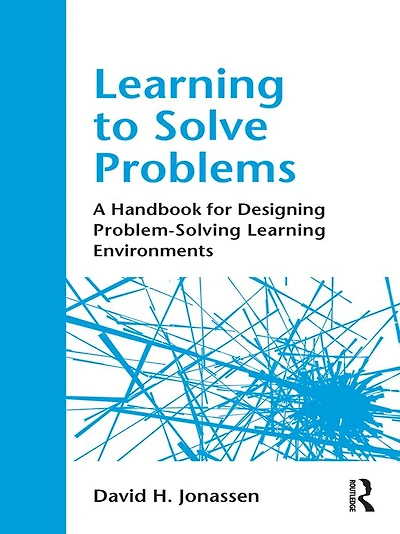 Learning to Solve Problems: A Handbook for Designing Problem-Solving Environments