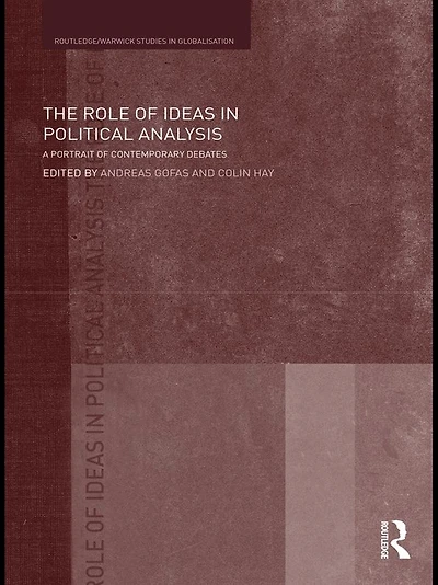 The Role of Ideas Political Analysis: A Portrait Contemporary Debates