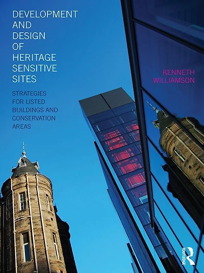 Development and Design of Heritage Sensitive Sites: Strategies for Listed Buildings Conservation Areas
