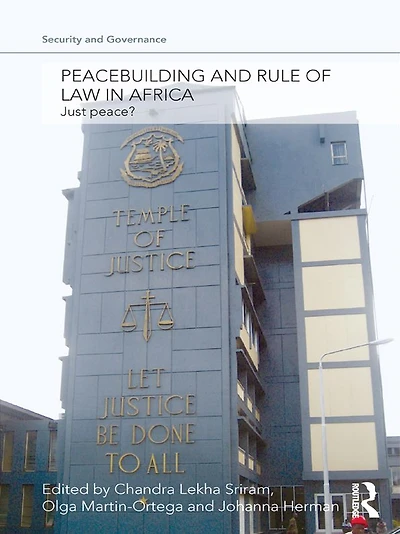 Peacebuilding and Rule of Law Africa: Just Peace?
