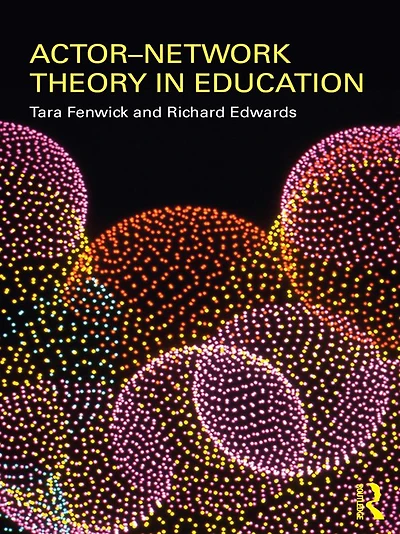 Actor-Network Theory Education