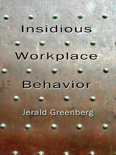 Insidious Workplace Behavior
