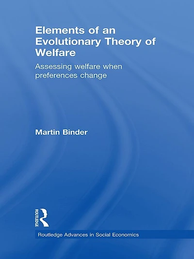 Elements of an Evolutionary Theory Welfare: Assessing Welfare When Preferences Change