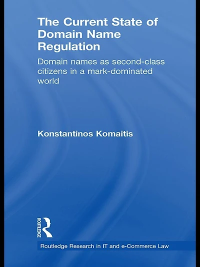 The Current State of Domain Name Regulation: Names as Second Class Citizens a Mark-Dominated World