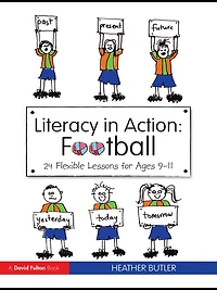 Literacy Action: Football: 24 Flexible Lessons for Ages 9-11