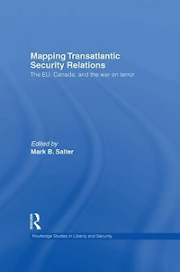 Mapping Transatlantic Security Relations: the EU, Canada and War on Terror