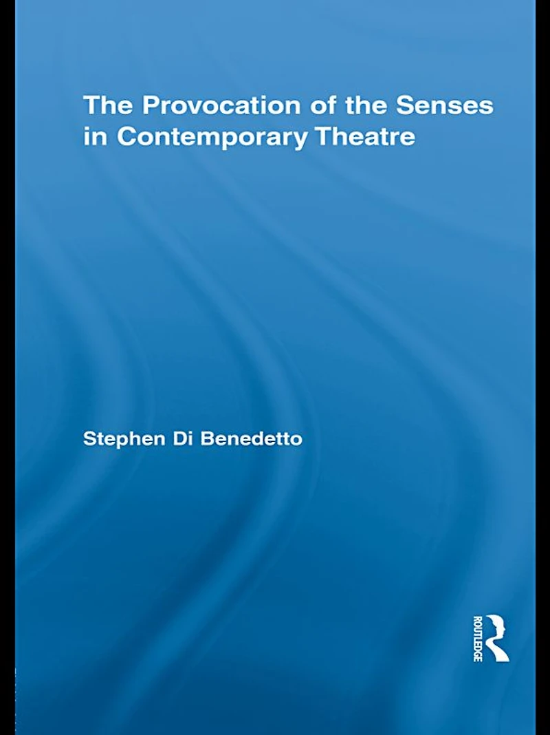 the Provocation of Senses Contemporary Theatre