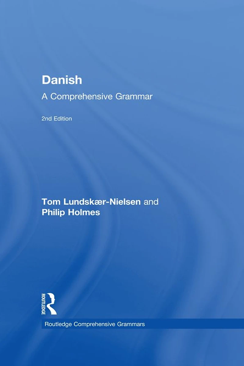 Danish: A Comprehensive Grammar