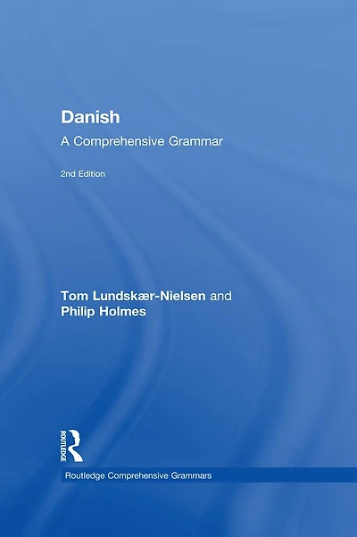 Danish: A Comprehensive Grammar