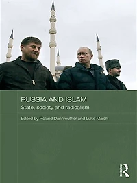 Russia and Islam: State, Society Radicalism