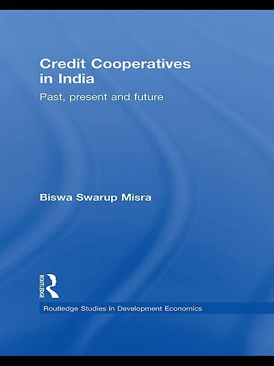 Credit Cooperatives India: Past, Present and Future