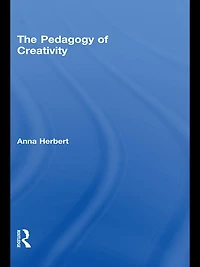 The Pedagogy of Creativity