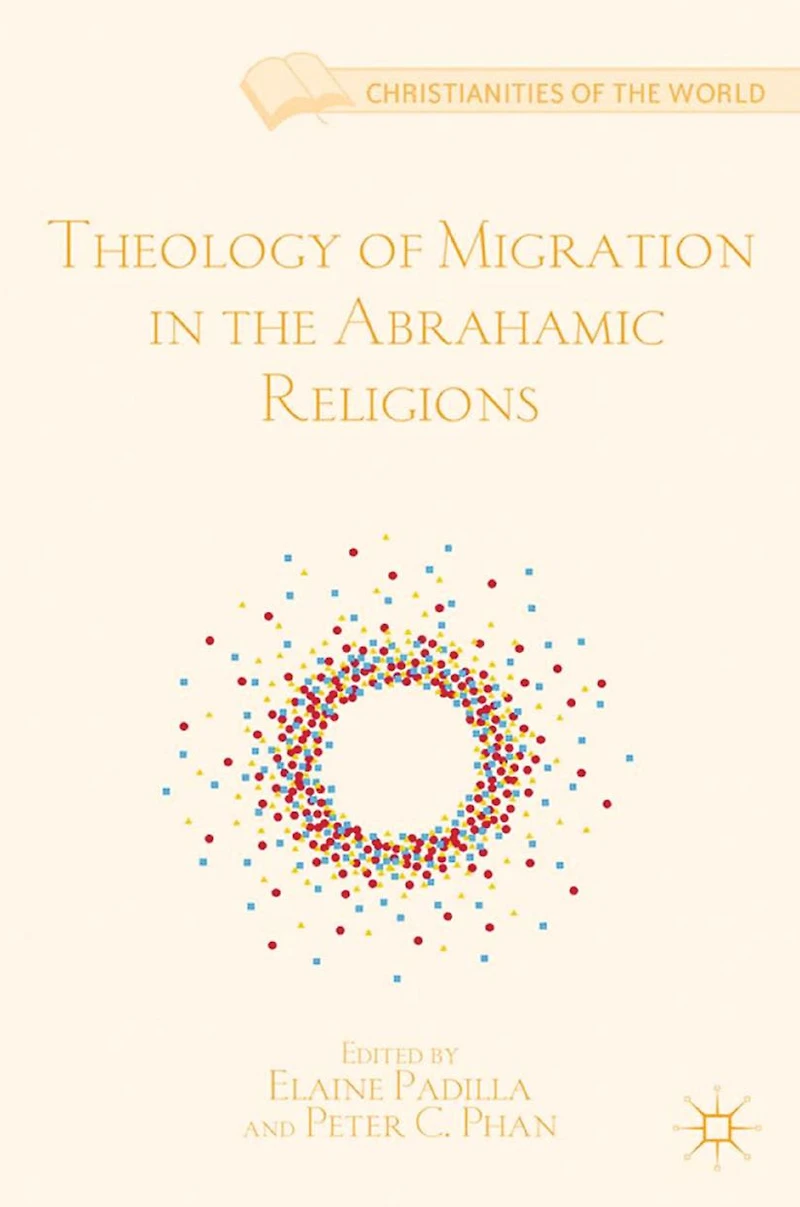 Theology of Migration the Abrahamic Religions